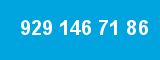 929 146 71 86